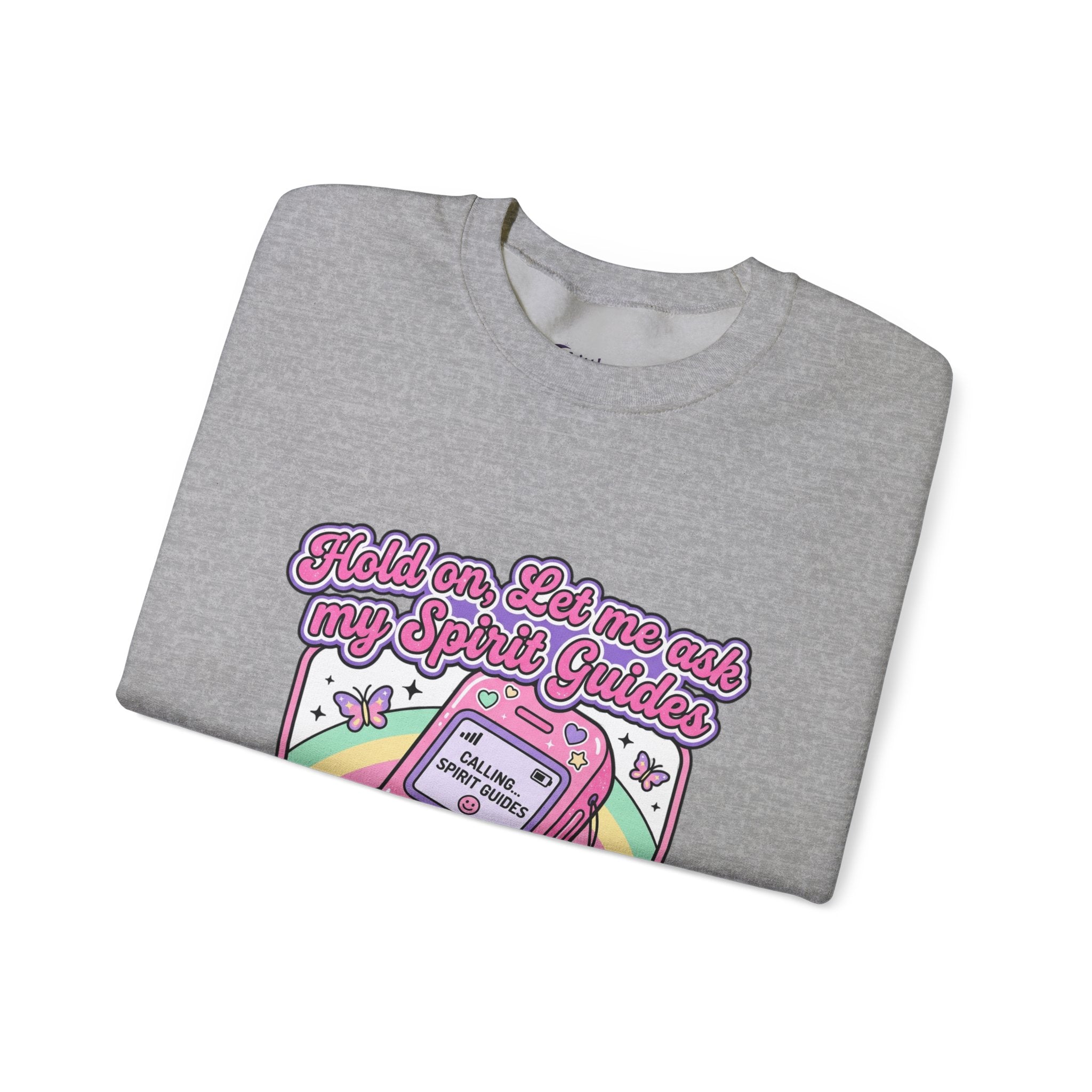 "Hold on, Let me ask my Spirit Guides" Retro Cell Phone Graphic —Crewneck Sweatshirt