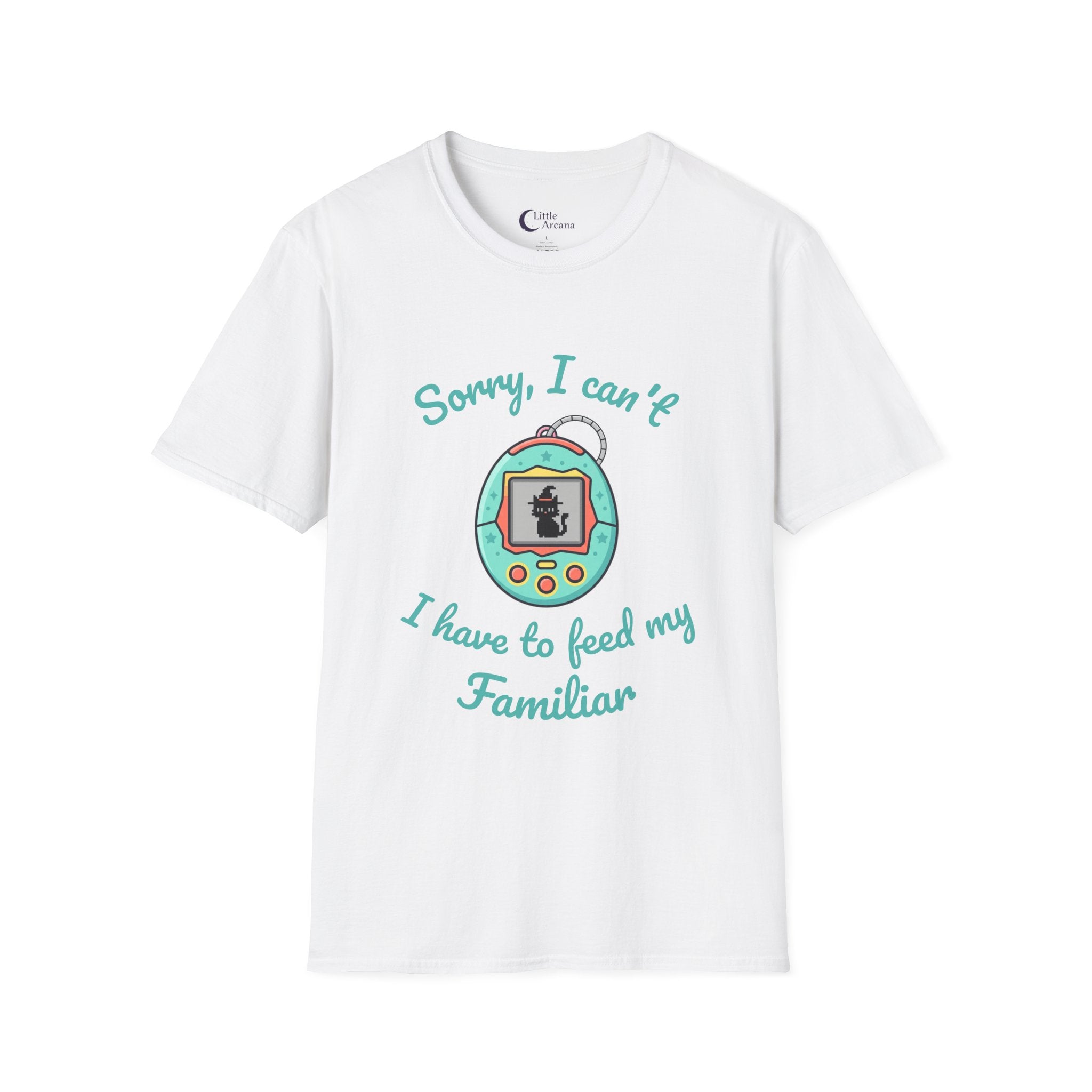 “Sorry, I Can’t I Have to Feed My Familiar” Cute Retro Virtual Pet — Unisex T-Shirt