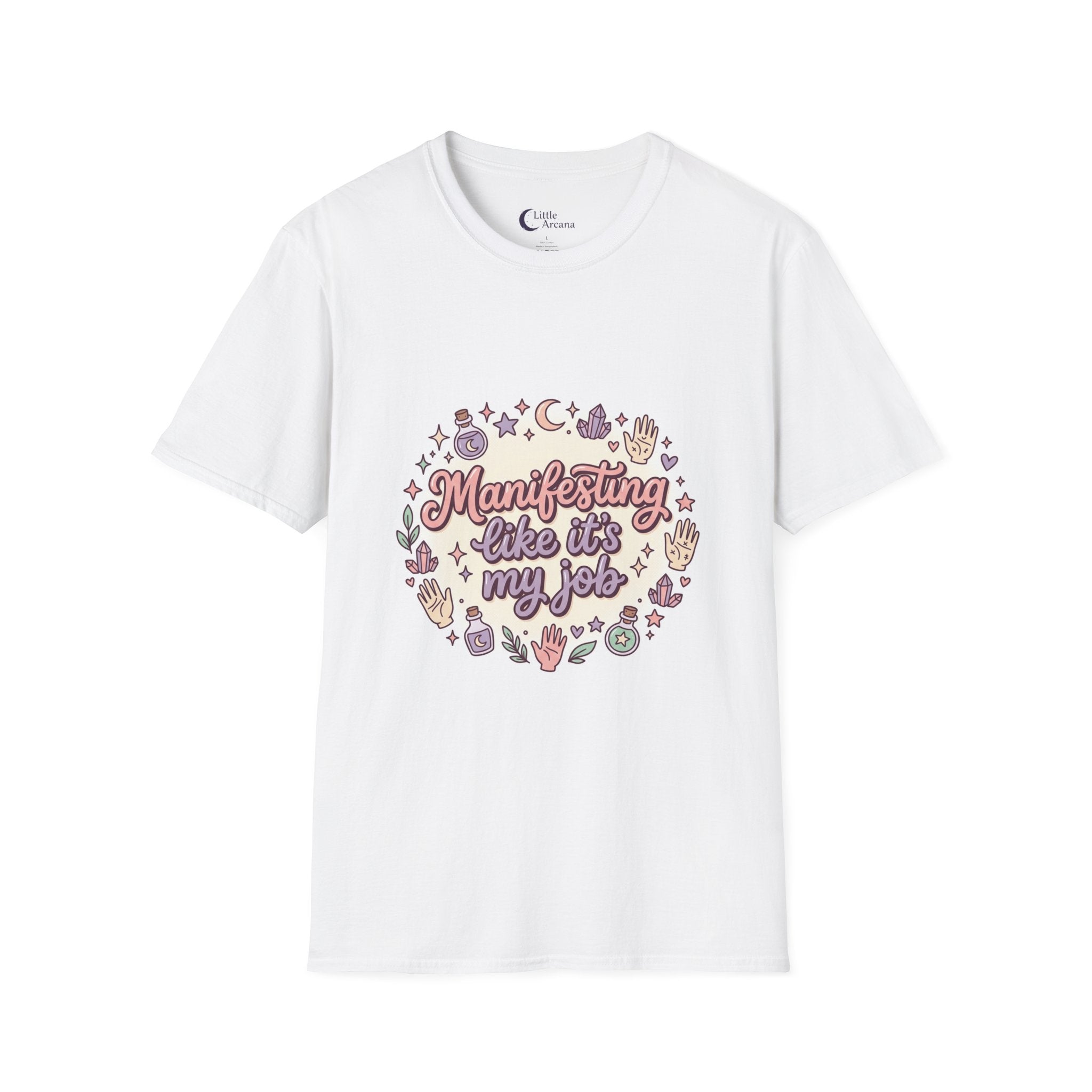Manifesting Like It's My Job T-Shirt — Cute Spiritual Vibe Tee