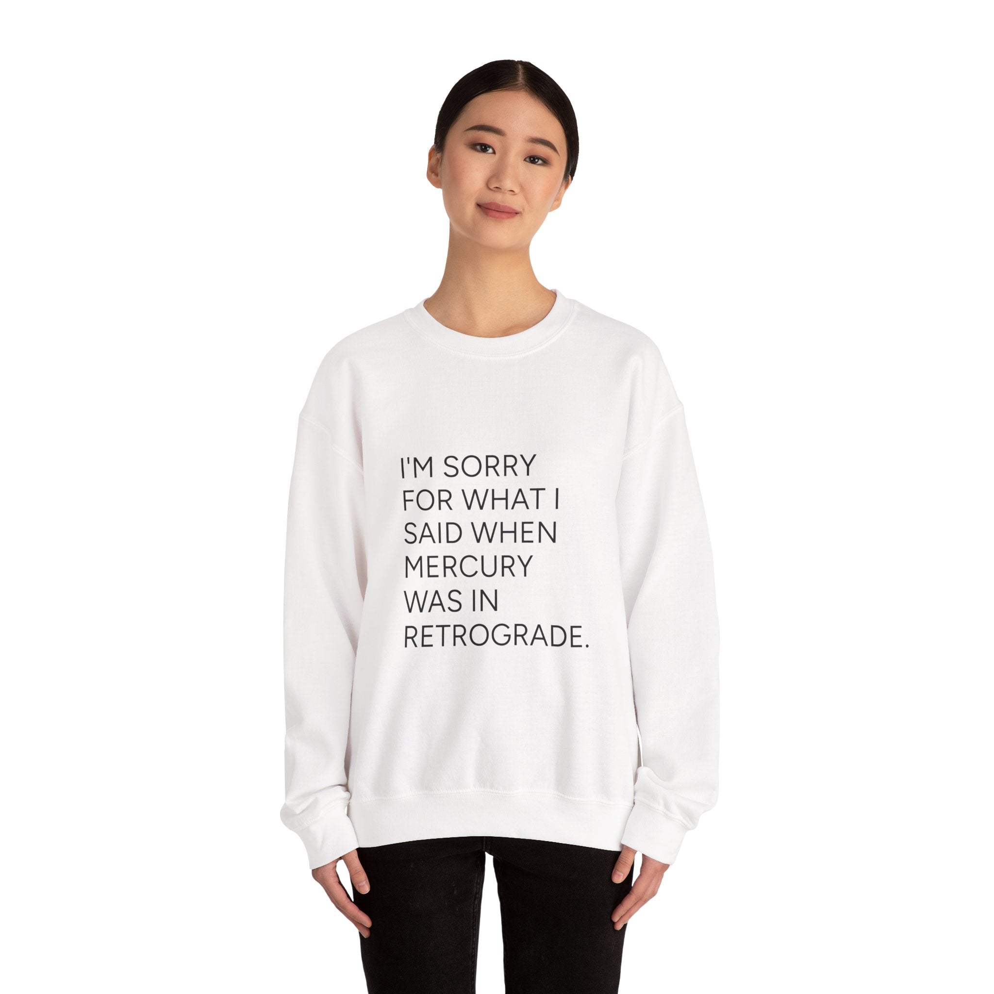 Mercury Retrograde Apology Sweatshirt — Funny Astrology Crewneck