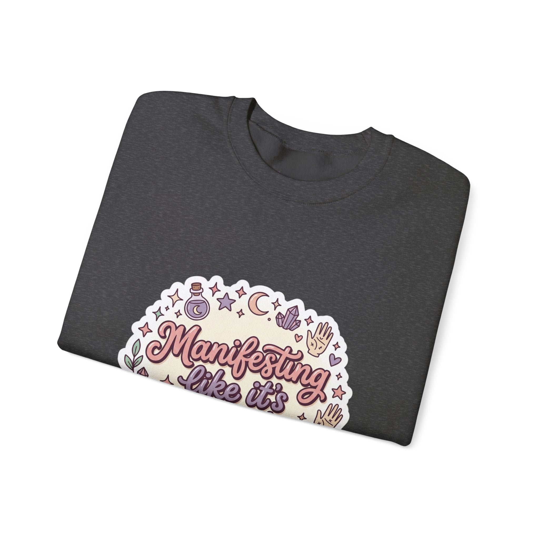 Manifesting Like It's My Job Pullover Sweatshirt — Crystals & Potions Pastel Graphic