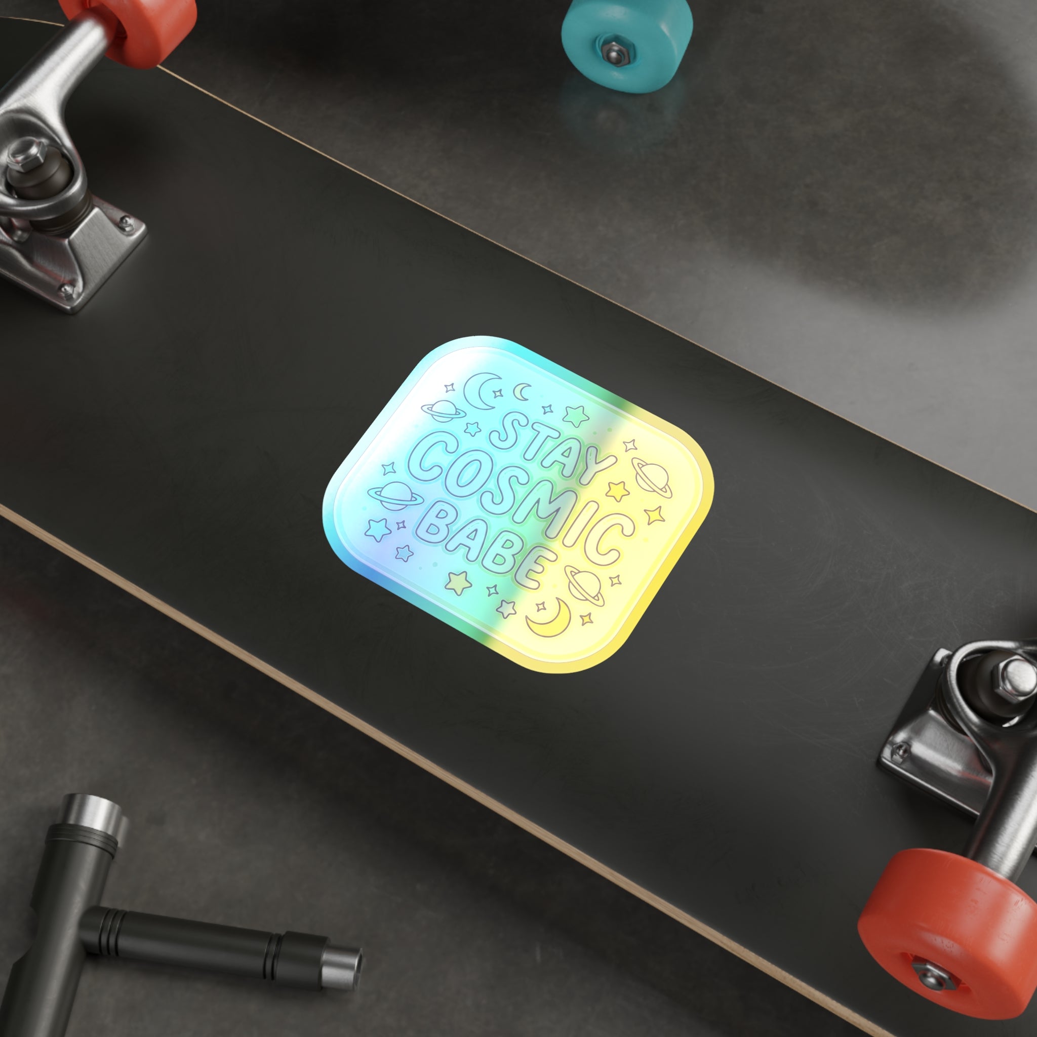 Holographic Die-Cut Sticker — "Stay Cosmic Babe" Iridescent Space Decal