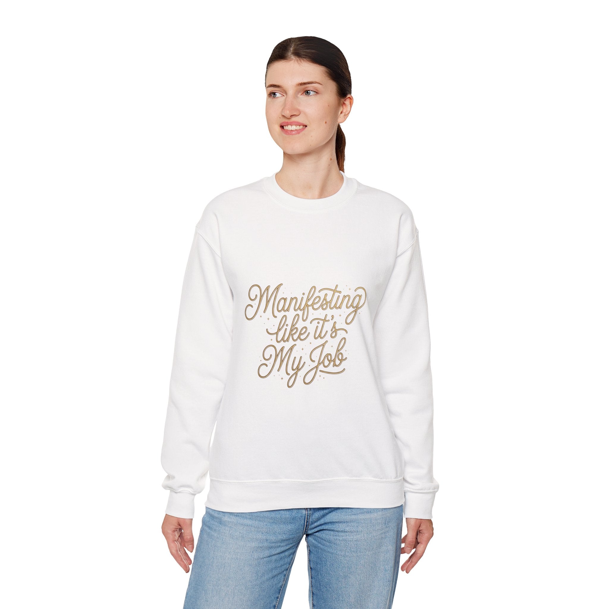 Crewneck Sweatshirt — "Manifesting Like It’s My Job" Inspirational Script