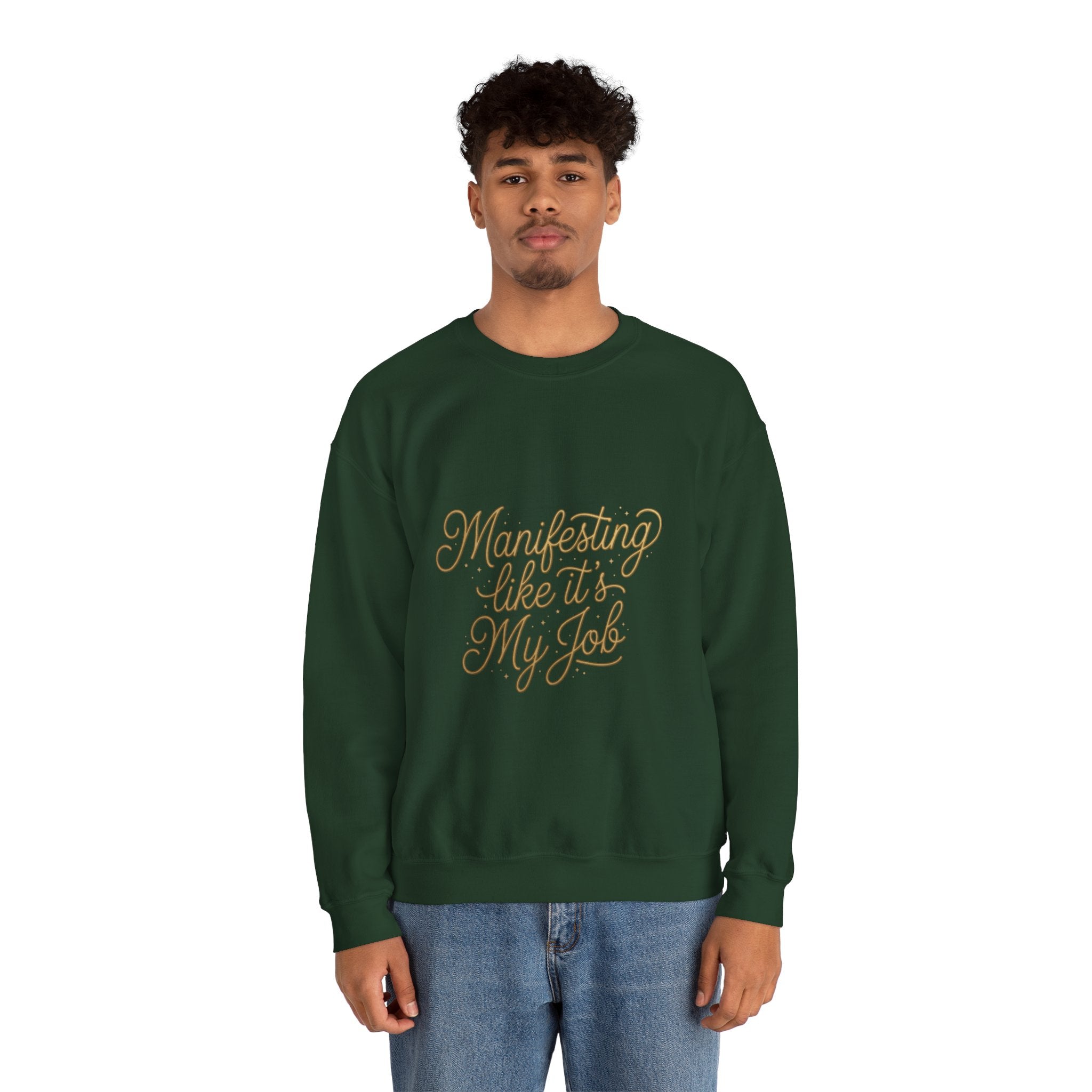 Crewneck Sweatshirt — "Manifesting Like It’s My Job" Inspirational Script