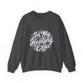 Crewneck Sweatshirt — "In My Healing Era" Floral Comfort Pullover