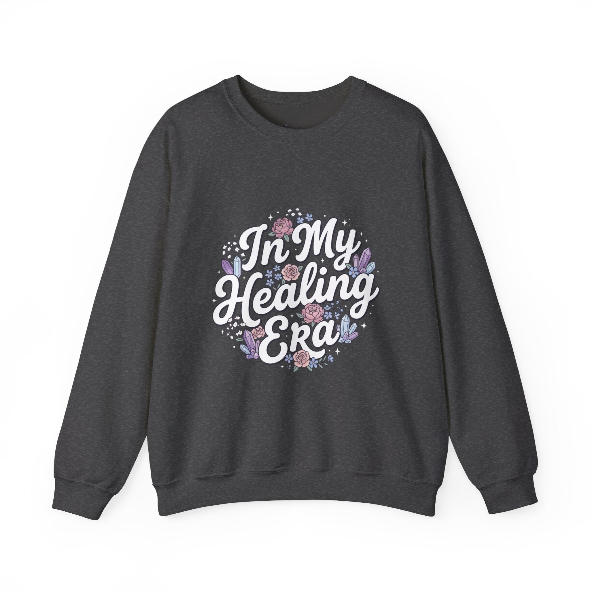 Crewneck Sweatshirt — "In My Healing Era" Floral Comfort Pullover