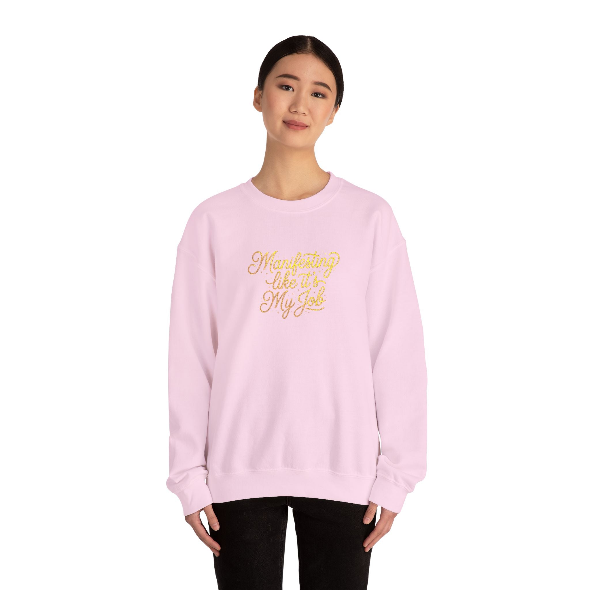 Crewneck Sweatshirt — 'Manifesting like it's My Job' Embroidered Gold Script Design