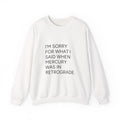 Mercury Retrograde Apology Sweatshirt — Funny Astrology Crewneck