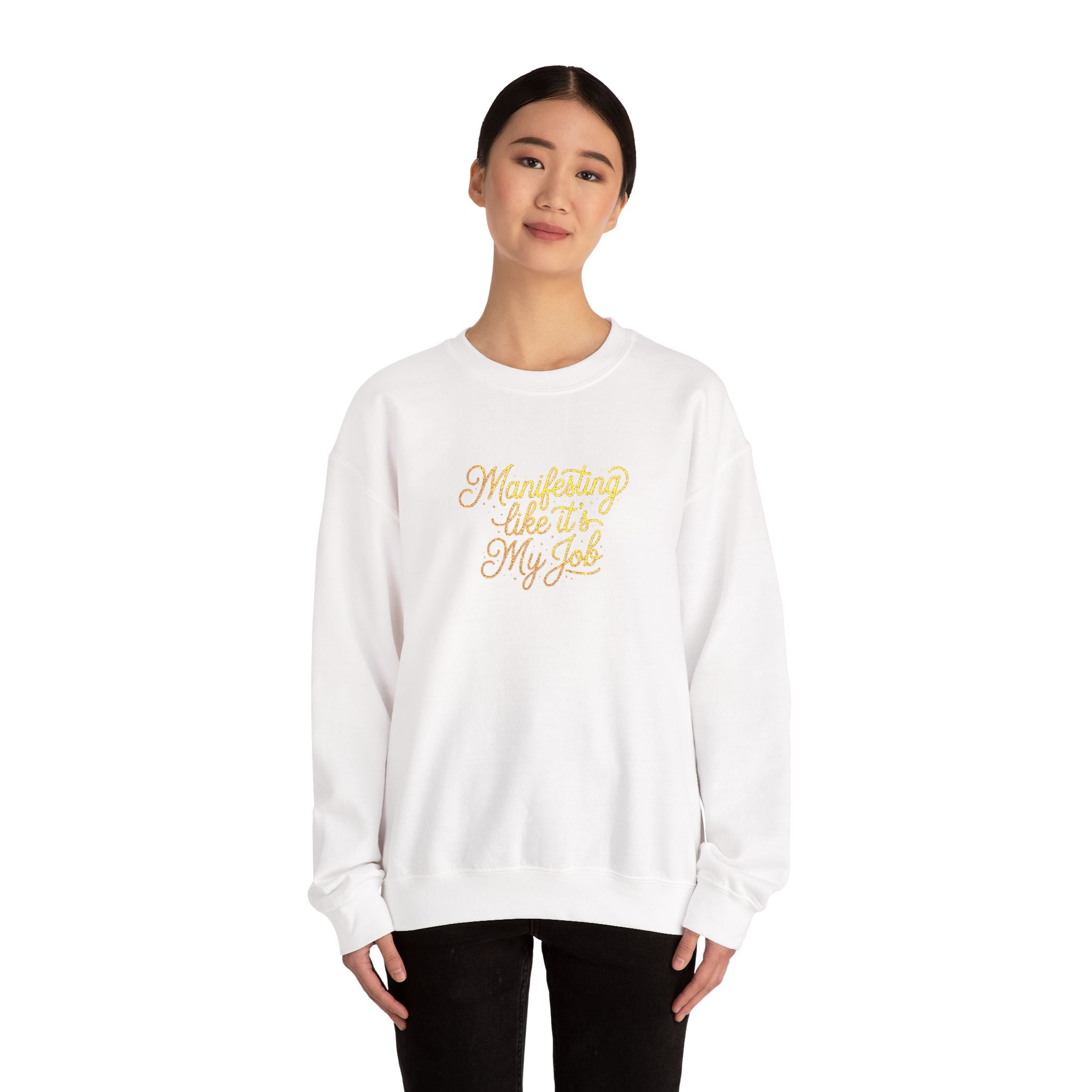 Crewneck Sweatshirt — 'Manifesting like it's My Job' Embroidered Gold Script Design