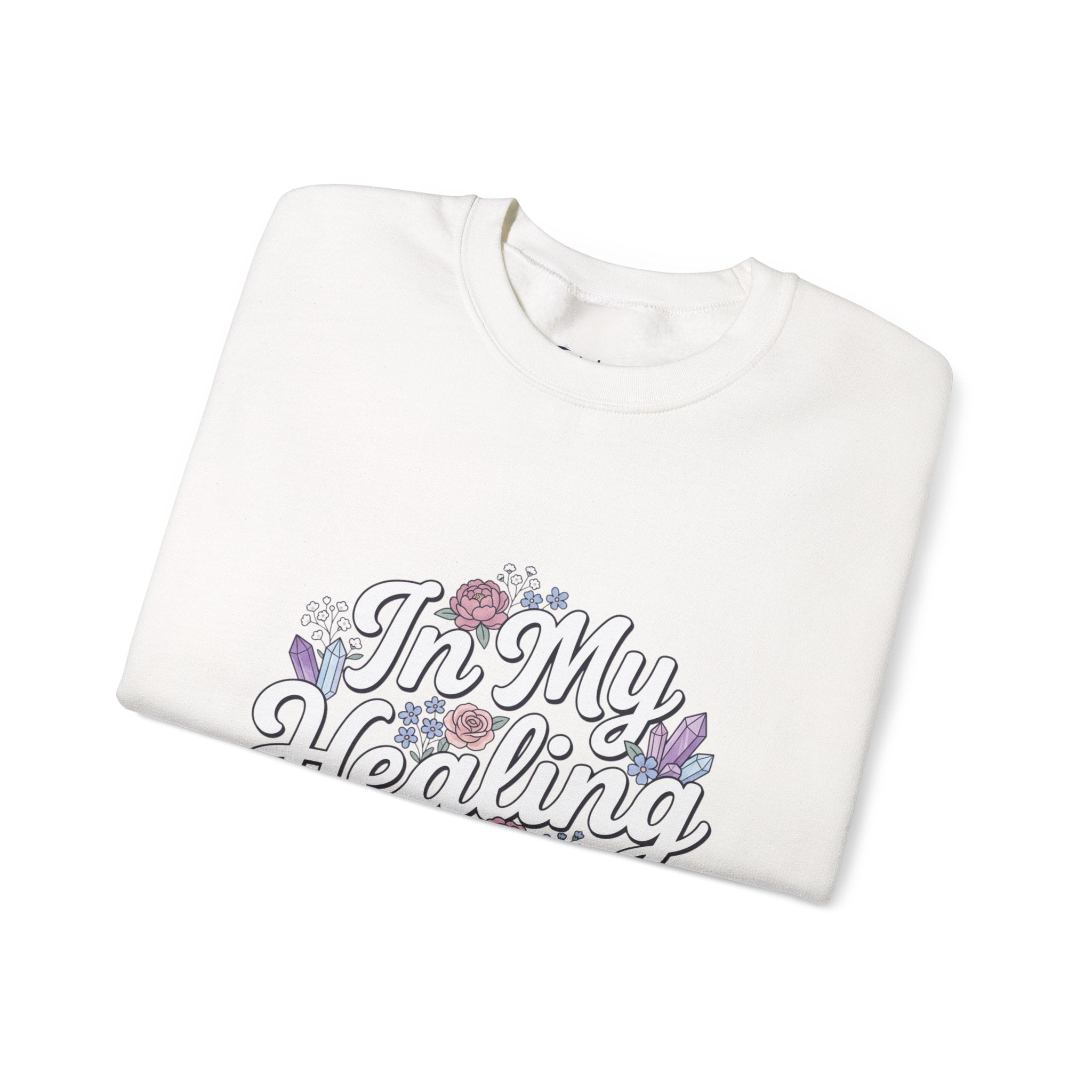 Crewneck Sweatshirt — "In My Healing Era" Floral Comfort Pullover