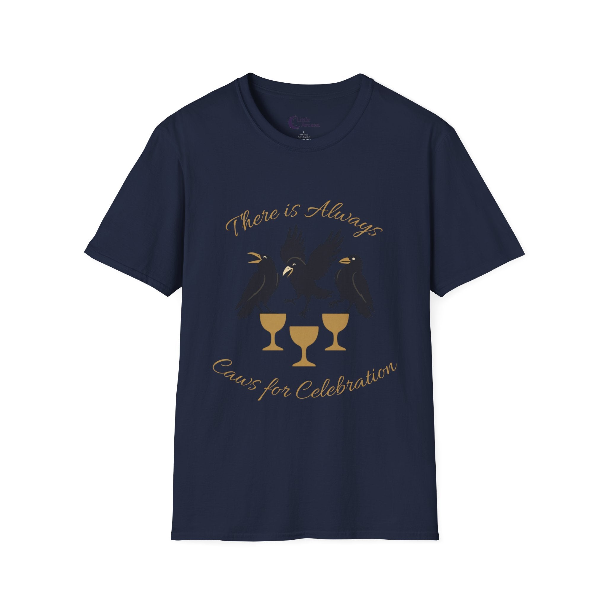 Raven Celebration T-Shirt — "There Is Always Caws for Celebration"