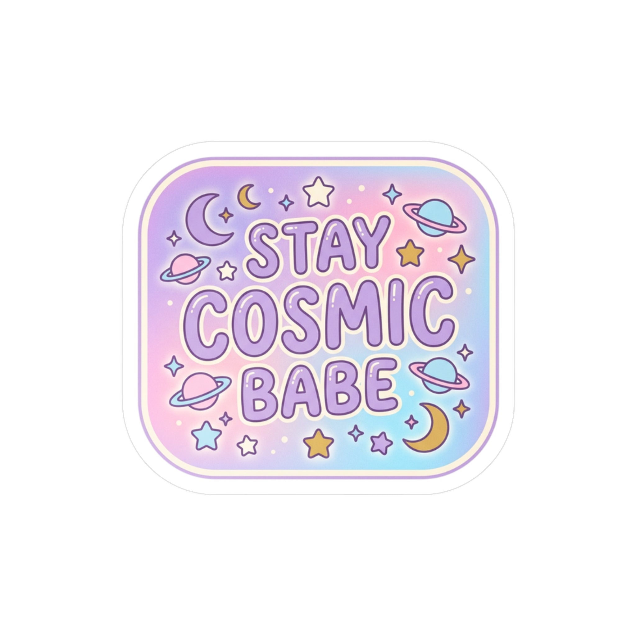 Stay Cosmic Babe Vinyl Sticker — Pastel Space Kiss-Cut Decal