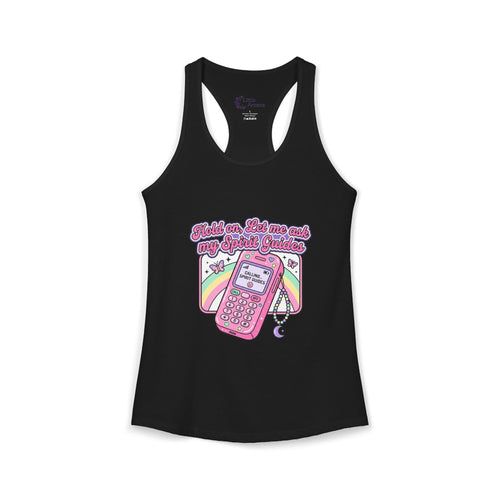 "Hold on, Let me ask my Spirit Guides" Retro Cell Phone Graphic — Women's Racerback Tank