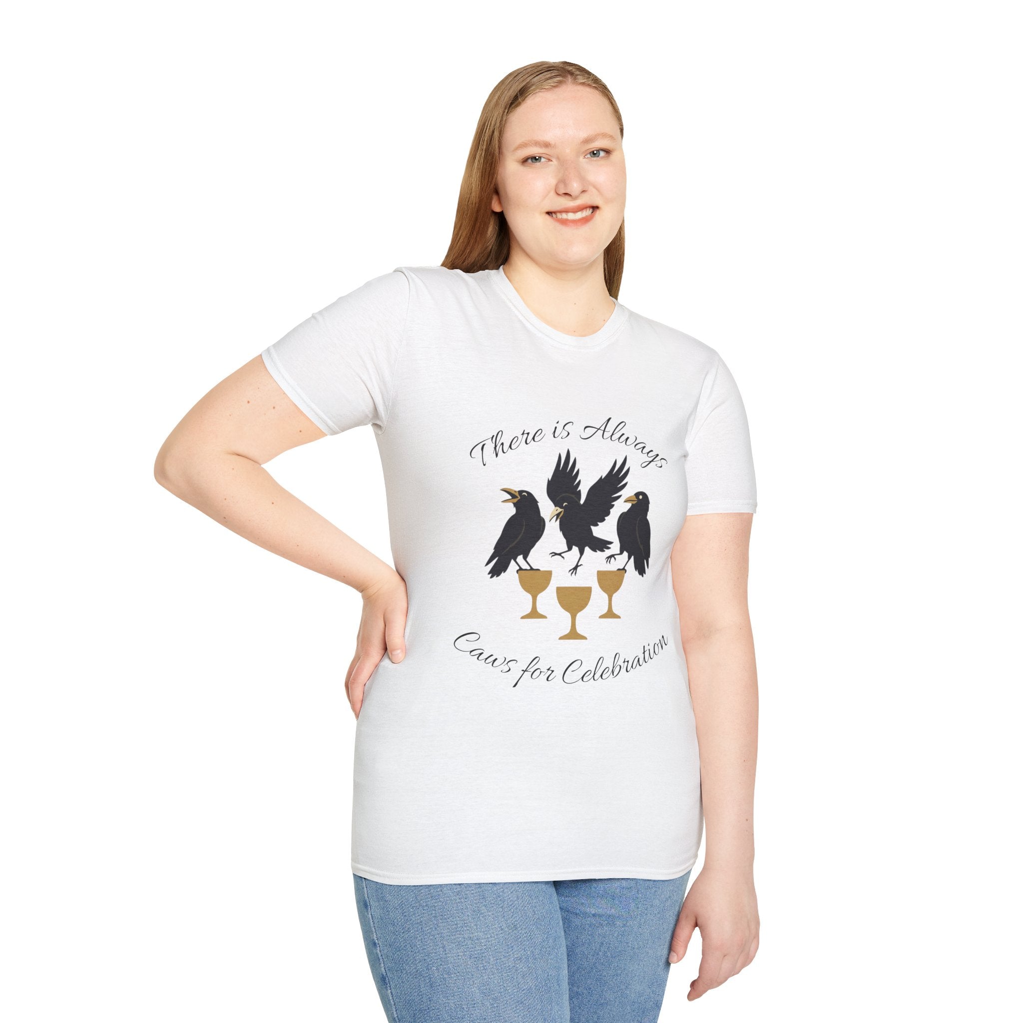 Raven Celebration T-Shirt — "There Is Always Caws for Celebration"