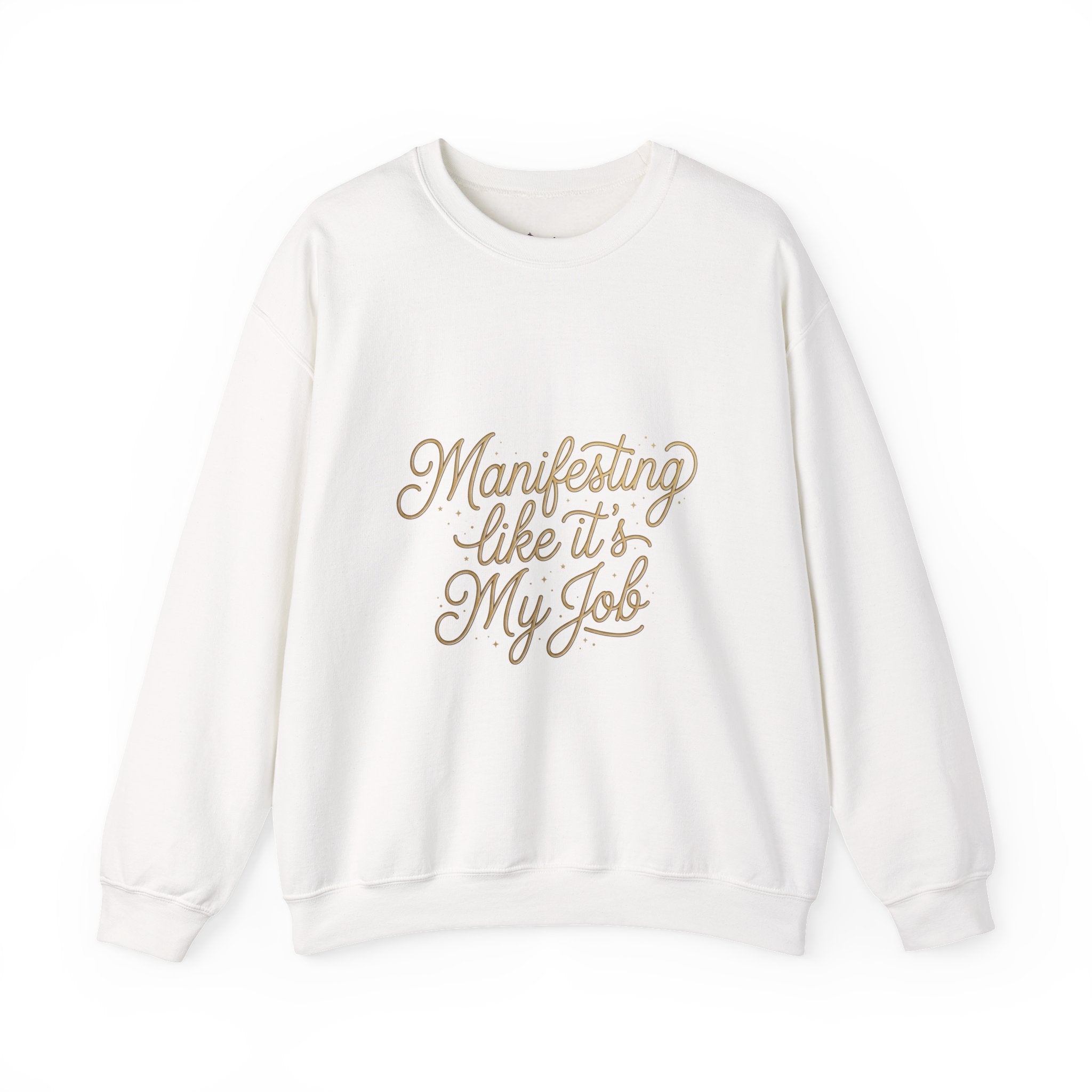 Crewneck Sweatshirt — "Manifesting Like It’s My Job" Inspirational Script