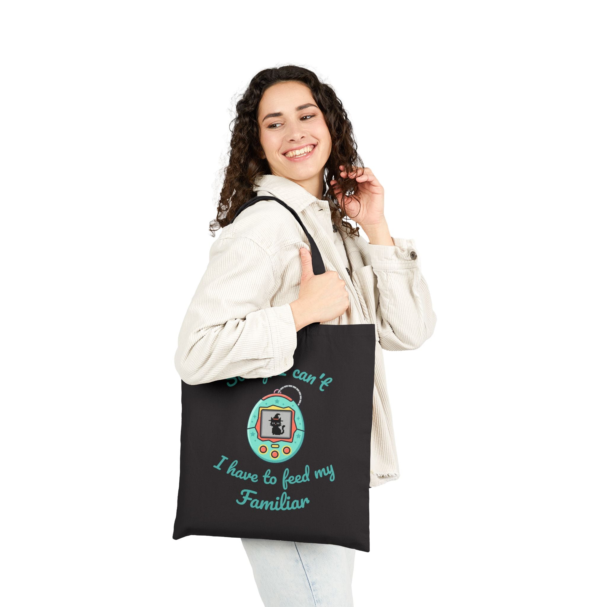 Tote Bag — "Sorry, I Can't I Have to Feed My Familiar" Witchy Cat Virtual Pet