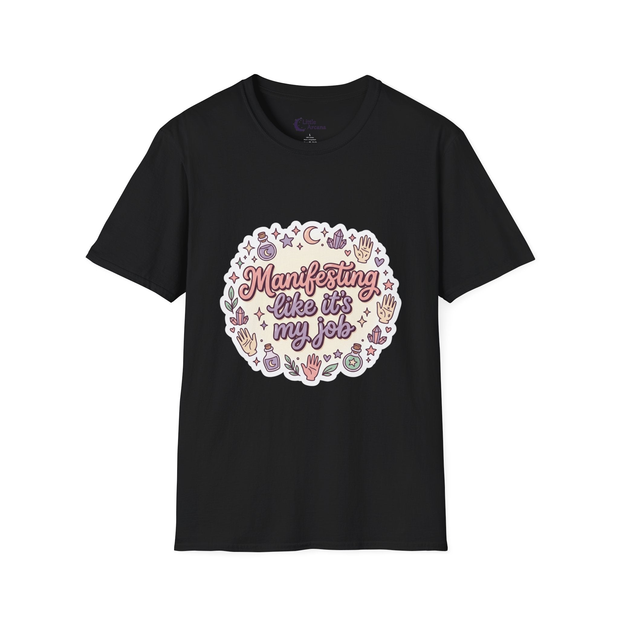 Manifesting Like It's My Job T-Shirt — Cute Spiritual Vibe Tee
