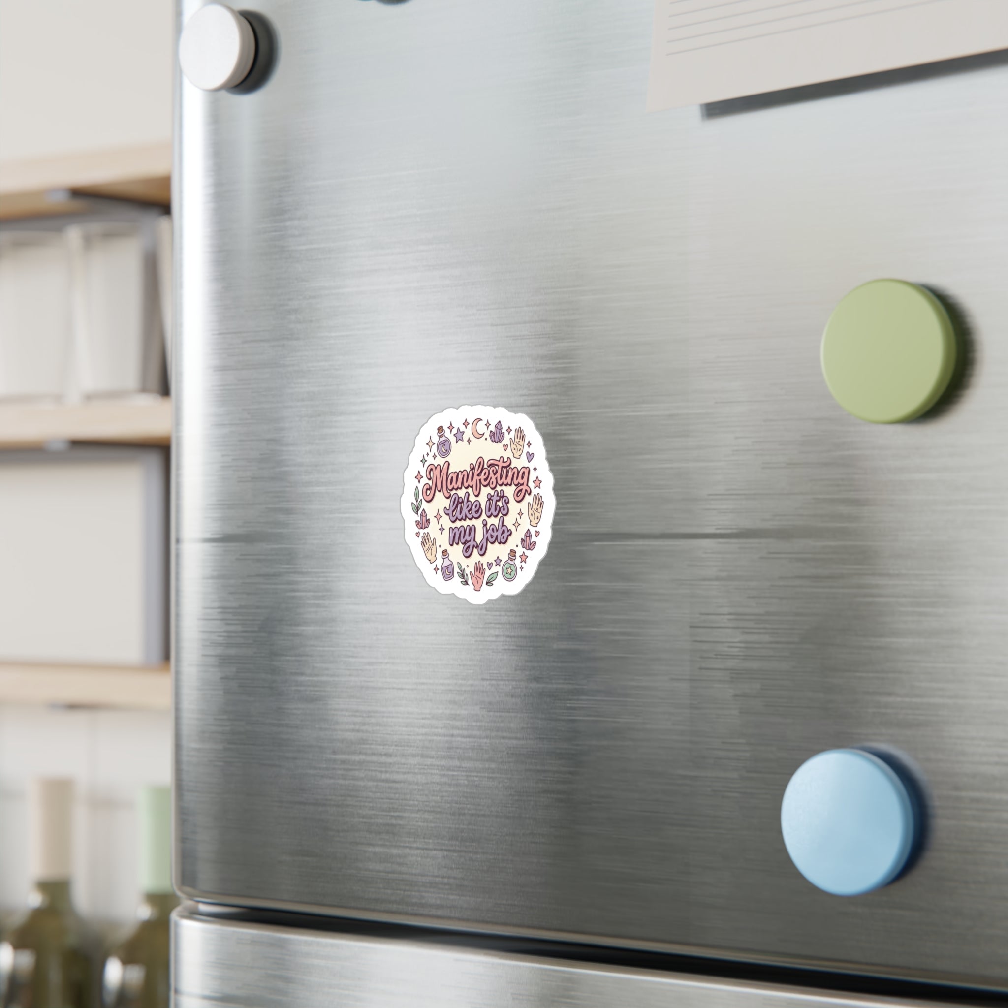 Manifesting Like It’s My Job Sticker — Spiritual Vinyl Kiss-Cut Decal