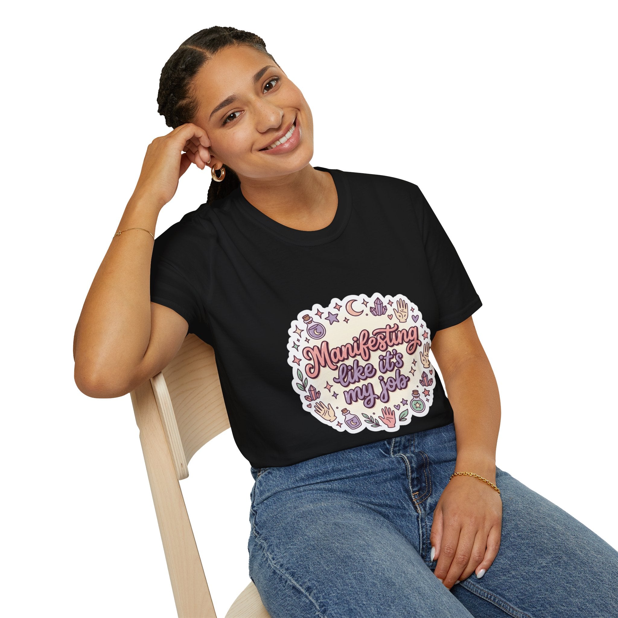 Manifesting Like It's My Job T-Shirt — Cute Spiritual Vibe Tee