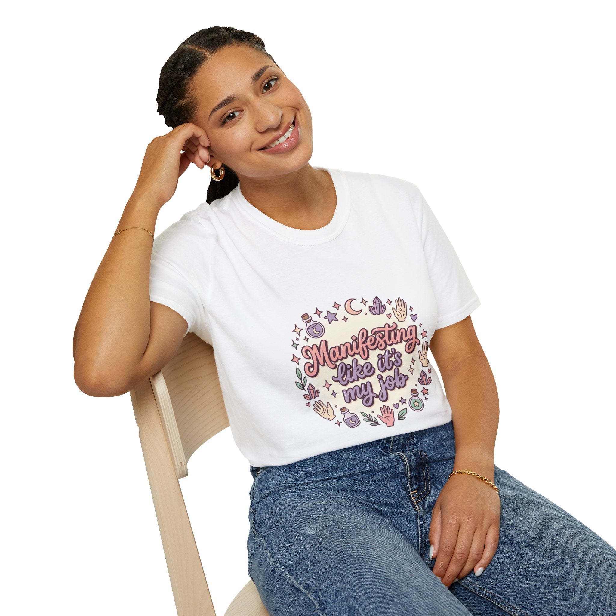 Manifesting Like It's My Job T-Shirt — Cute Spiritual Vibe Tee