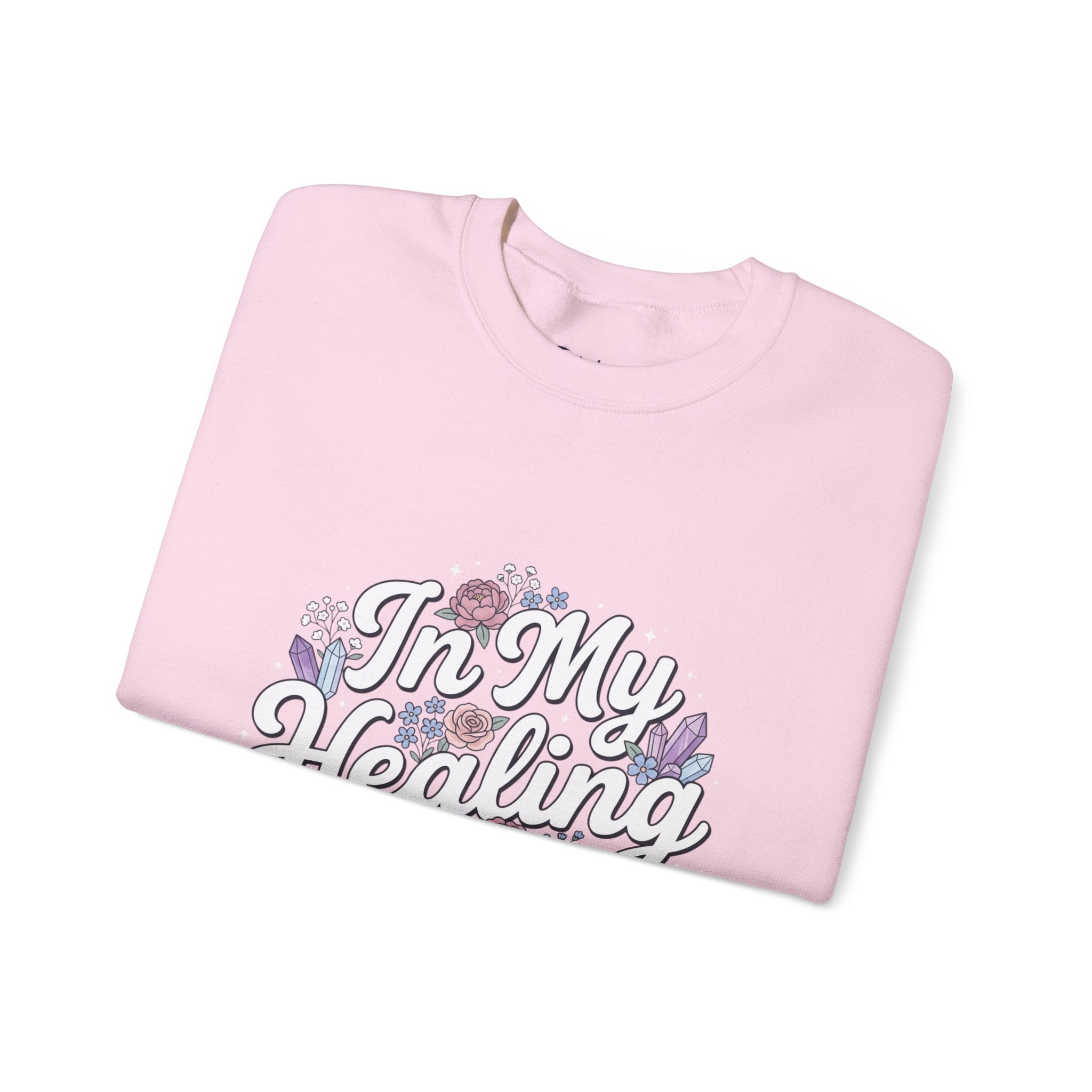 Crewneck Sweatshirt — "In My Healing Era" Floral Comfort Pullover