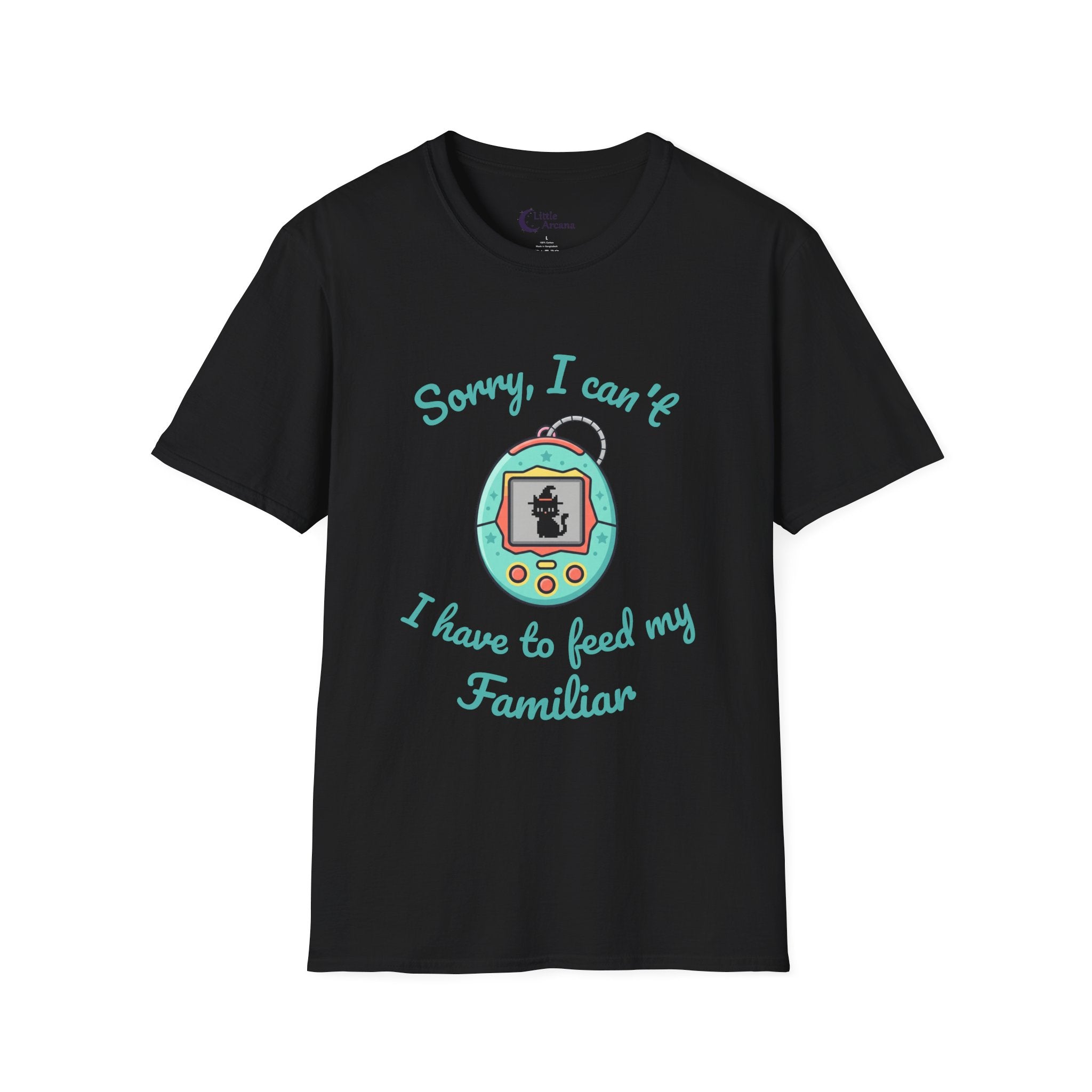 “Sorry, I Can’t I Have to Feed My Familiar” Cute Retro Virtual Pet — Unisex T-Shirt